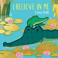 Book Cover for I Believe in Me by Emma Dodd