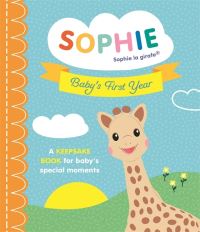 Book Cover for Sophie La Girafe: Baby's First Year by Ruth Symons
