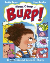 Book Cover for Along Came A... Burp! by Saskia Gwinn