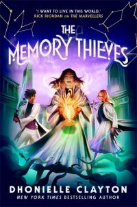 Book Cover for The Memory Thieves by Dhonielle Clayton