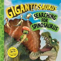 Book Cover for Searching for Spinosaurus by Harriet Paul, Jonny Duddle