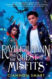 Book Cover for Rayleigh Mann and the Quest of Misfits by Ciannon Smart