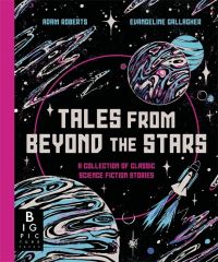 Book Cover for Tales from Beyond the Stars by Adam Roberts