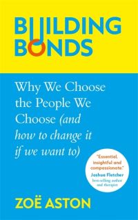 Book Cover for Building Bonds by Zoë Aston