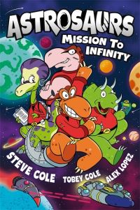 Book Cover for Astrosaurs by Steve Cole, Tobey Cole