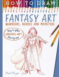 Book Cover for How to Draw Fantasy Art by Mark Bergin