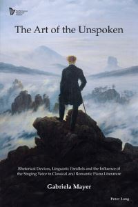 Book Cover for The Art of the Unspoken by Gabriela Mayer