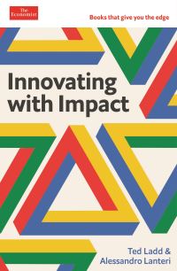 Book Cover for Innovating With Impact by Ted Ladd, Alessandro Lanteri