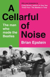 Book Cover for A Cellarful of Noise by Brian Epstein