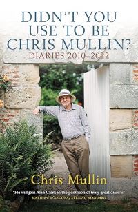 Book Cover for Didn't You Used To Be Chris Mullin? by Chris Mullin