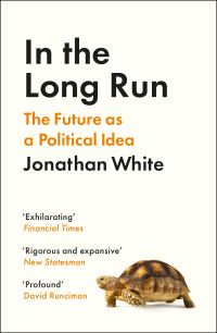 Book Cover for In the Long Run by Jonathan White