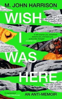 Book Cover for Wish I Was Here by M John Harrison