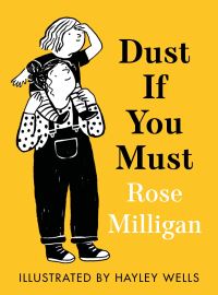 Book Cover for Dust If You Must by Rosie Milligan