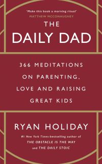 Book Cover for The Daily Dad by Ryan Holiday