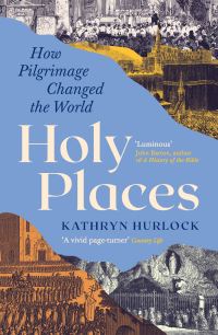 Book Cover for Holy Places by Kathryn Hurlock