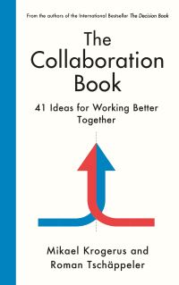Book Cover for The Collaboration Book by Mikael Krogerus, Roman Tschäppeler
