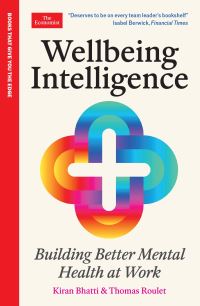 Book Cover for Wellbeing Intelligence by Kiran Bhatti, Thomas Roulet
