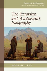 Book Cover for The Excursion and Wordsworth's Iconography by Brandon ChaoChi Yen