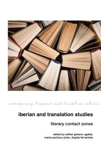 Book Cover for Iberian and Translation Studies by Esther Gimeno Ugalde, Marta Pacheco Pinto, Angela Fernandes