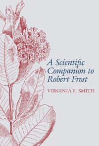 Book Cover for A Scientific Companion to Robert Frost by Virginia F Smith