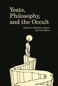 Book Cover for Yeats, Philosophy, and the Occult by Matthew Gibson, Neil Mann