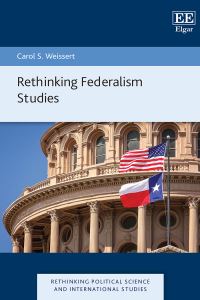 Book Cover for Rethinking Federalism Studies by Carol S Weissert
