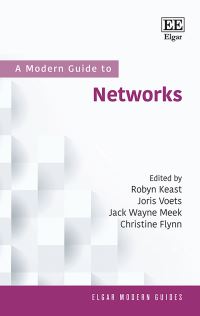 Book Cover for A Modern Guide to Networks by Robyn Keast, Joris Voets, Jack W Meek, Christine Flynn