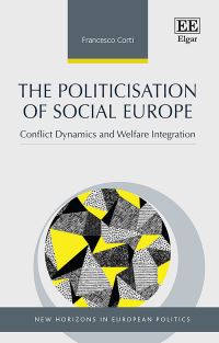 Book Cover for The Politicisation of Social Europe by Francesco Corti
