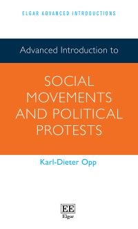 Book Cover for Advanced Introduction to Social Movements and Political Protests by KarlDieter Opp