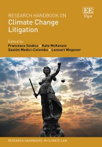 Book Cover for Research Handbook on Climate Change Litigation by Francesco Sindico, Kate McKenzie, Gastón Médici Colombo, Lennart Wegener