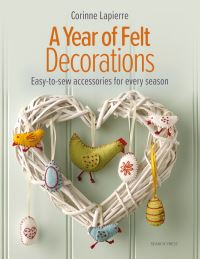 Book Cover for A Year of Felt Decorations by Corinne Lapierre