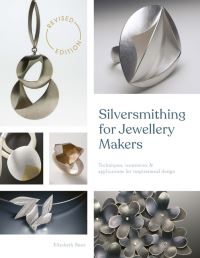Book Cover for Silversmithing for Jewellery Makers by Elizabeth Bone