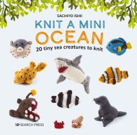 Book Cover for Knit a Mini Ocean by Sachiyo Ishii