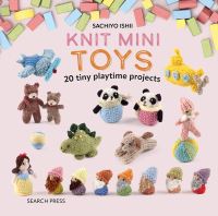 Book Cover for Knit Mini Toys by Sachiyo Ishii