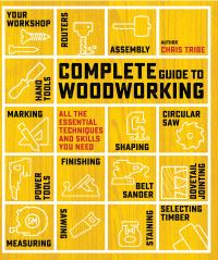 Book Cover for Complete Guide to Woodworking by Chris Tribe