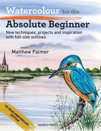 Book Cover for Watercolour for the Absolute Beginner by Matthew Palmer