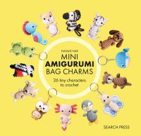 Book Cover for Mini Amigurumi Bag Charms by Natalie Nar