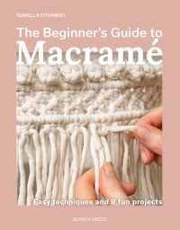 Book Cover for The Beginner's Guide to Macramé by Isabella Strambio