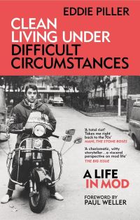 Book Cover for Clean Living Under Difficult Circumstances by Eddie Piller