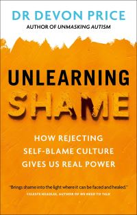 Book Cover for Unlearning Shame by Devon Price