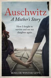 Book Cover for Auschwitz by Rosa de WinterLevy