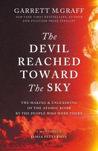 Book Cover for The Devil Reached Toward the Sky by Garrett M Graff