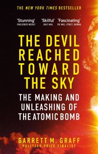 Book Cover for The Devil Reached Toward the Sky by Garrett M Graff