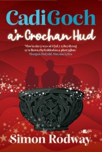 Book Cover for Cadi Goch A'r Crochan Hud by Simon Rodway