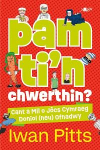 Book Cover for Pam Ti'n Chwerthin? by Iwan Pitts