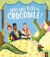 Book Cover for Who Will Kiss the Crocodile? by Suzy Senior