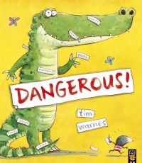 Book Cover for Dangerous! by Tim Warnes