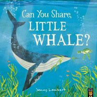Book Cover for Can You Share, Little Whale? by Jonathan Lambert