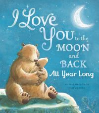 Book Cover for I Love You to the Moon and Back by Amelia Hepworth