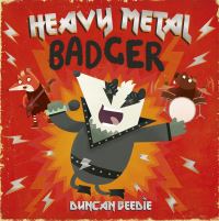 Book Cover for Heavy Metal Badger by Duncan Beedie